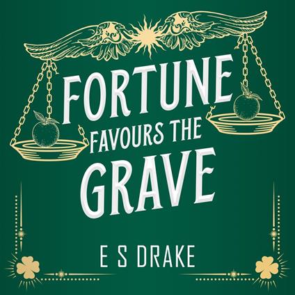 Fortune Favours the Grave