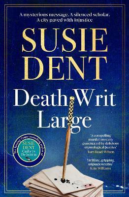Death Writ Large: The unmissable new linguistic mystery in the Sunday Times bestselling series from Britain's wordsmith, Susie Dent - Susie Dent - cover