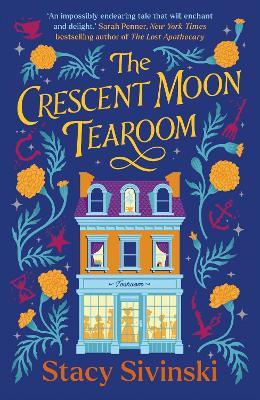 The Crescent Moon Tearoom - Stacy Sivinski - cover
