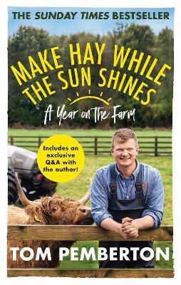 Make Hay While the Sun Shines: A Year on the Farm - Tom Pemberton - cover