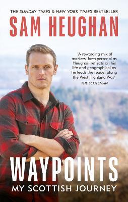 Waypoints: My Scottish Journey - Sam Heughan - cover