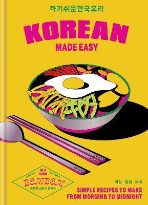 Korean Made Easy: Simple recipes to make from morning to midnight - Seji Hong - cover