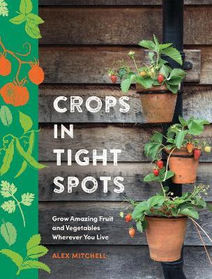 Crops in Tight Spots - Alex Mitchell - cover