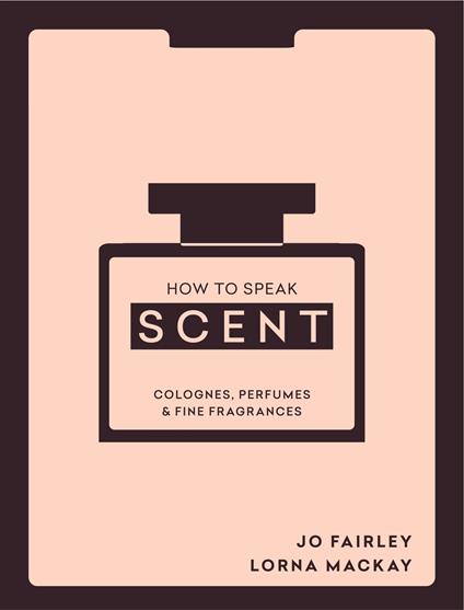 How to Speak Scent
