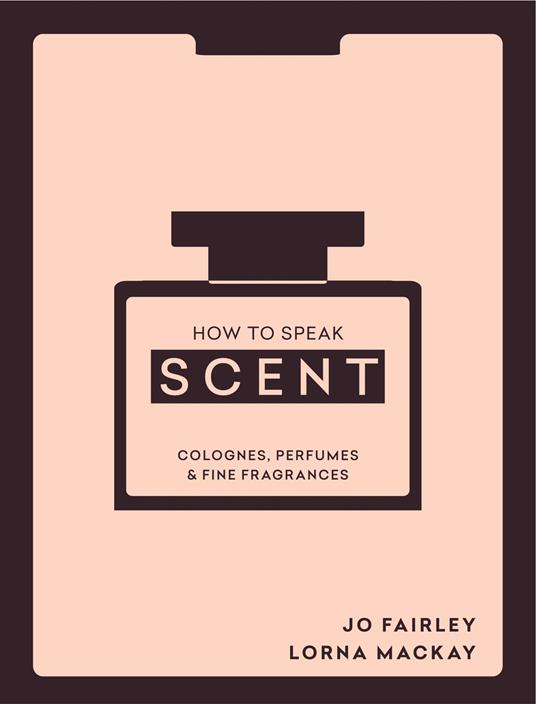How to Speak Scent