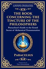 The Book Concerning the Tincture of the Philosophers
