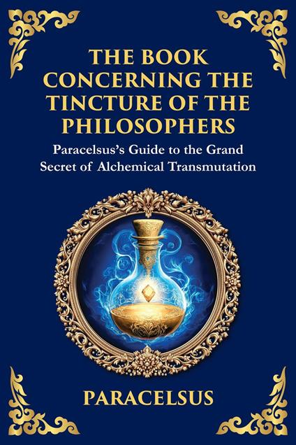 The Book Concerning the Tincture of the Philosophers