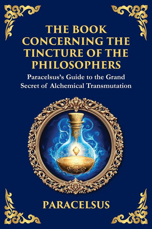 The Book Concerning the Tincture of the Philosophers