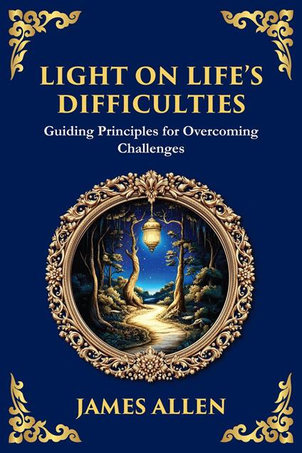 Light on Life's Difficulties