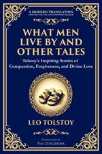 What Men Live By and Other Tales