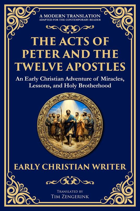 The Acts of Peter and the Twelve Apostles
