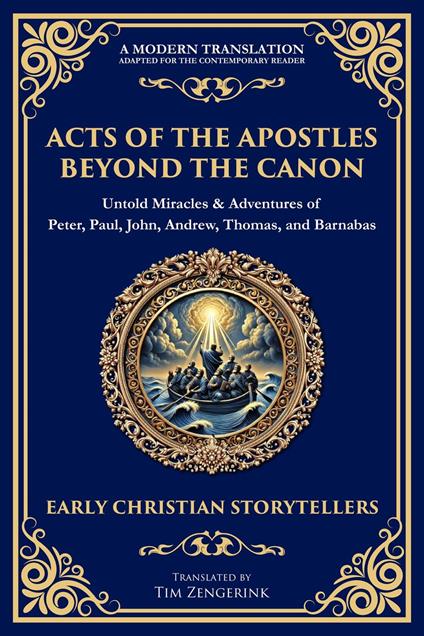 Acts of the Apostles Beyond the Canon
