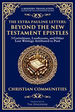 The Extra Pauline Letters