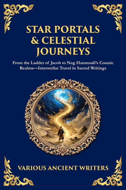 Star Portals & Celestial Journeys