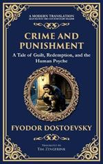 Crime and Punishment: Dostoevsky's Exploration of Guilt, Redemption, and Justice