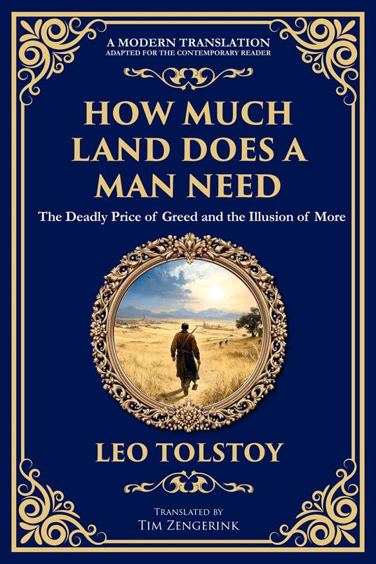How Much Land Does a Man Need