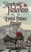 Sherlock Holmes and The Crystal Palace Murder - Johanna Rieke - cover