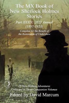 The MX Book of New Sherlock Holmes Stories Part XXXIX: (1897-1923) - cover