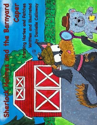 Sherlock Holmes and The Barnyard Caper - Danielle Calloway - cover