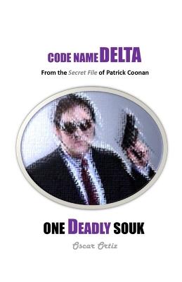 One Deadly Souk: From The Secret File Of Patrick Coonan - Oscar Ortiz - cover