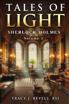 Sherlock Holmes: Tales of Light - Tracy Revels - cover