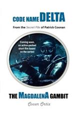 The Magdalena Gambit: From The Secret File Of Patrick Coonan