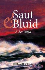 Saut & Bluid: A Scotsaga