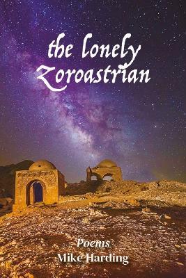 The Lonely Zoroastrian - Mike Harding - cover