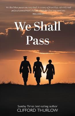 We Shall Pass - Clifford Thurlow - cover