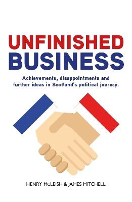 Unfinished Business - James Mitchell,Henry McLeish - cover