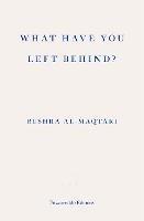 What Have You Left Behind?