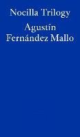 Nocilla Trilogy - Agustín Fernández Mallo - cover