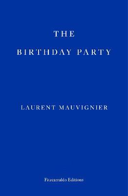 The Birthday Party - Laurent Mauvignier - cover