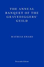 The Annual Banquet of the Gravediggers’ Guild