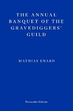 The Annual Banquet of the Gravediggers’ Guild