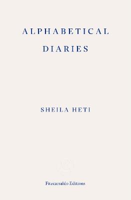 Alphabetical Diaries - Sheila Heti - cover