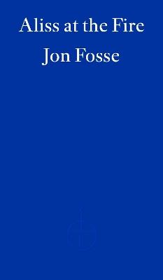 Aliss at the Fire - Jon Fosse - cover