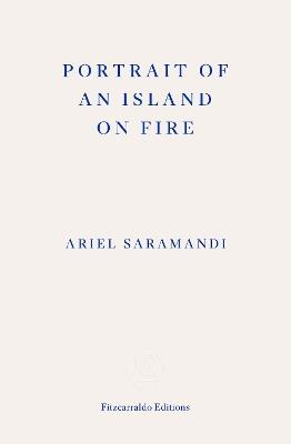 Portrait of an Island on Fire - Ariel Saramandi - cover