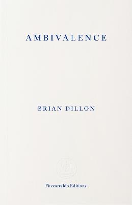 Ambivalence - Brian Dillon - cover