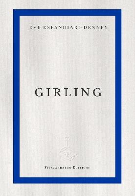 Girling - Eve Esfandiari-Denney - cover