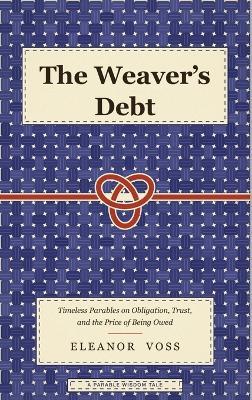 The Weaver's Debt - Eleanor Voss - cover