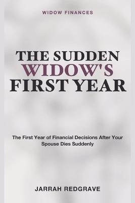 The Sudden Widow's First Year - Jarrah Redgrave - cover