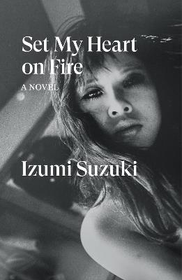 Set My Heart on Fire - Izumi Suzuki - cover