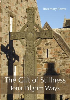 The Gift of Stillness - Rosemary Power - cover
