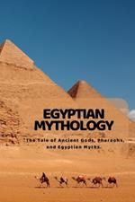 Egyptian Mythology: 