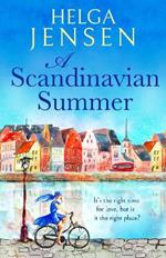 A Scandinavian Summer: A totally feel good, heartwarming romcom