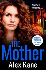 The Mother: A gripping, twisty crime thriller packed with twists