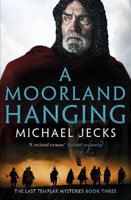 A Moorland Hanging - Michael Jecks - cover