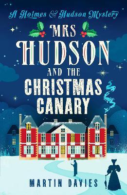 Mrs Hudson and The Christmas Canary - Martin Davies - cover