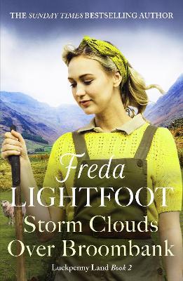 Storm Clouds Over Broombank: An inspiring WWII saga about love and friendship - Freda Lightfoot - cover